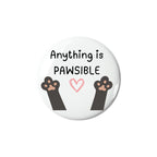 Anything is PAWSIBLE